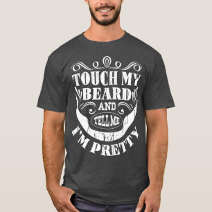 Camiseta Tócame La Barba Y Dime Que Soy Divertido De Bonito