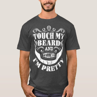 Camiseta Tócame La Barba Y Dime Que Soy Divertido De Bonito