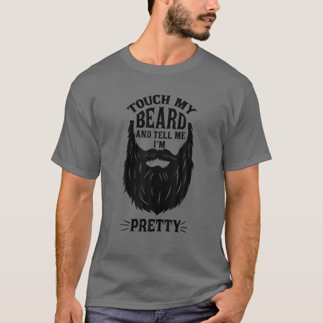 Camiseta Tócame la barba y dime que soy una barba divertida (Anverso)