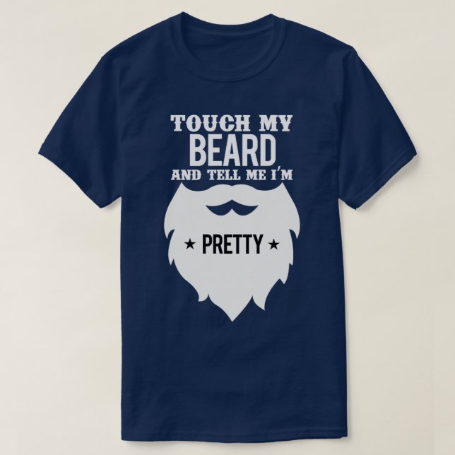 Camiseta Tócame la barba y dime si bonito 15 (Diseño del anverso)