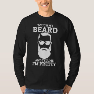 Camiseta Tócame mi barba y dime que estoy Bonito tocado mi
