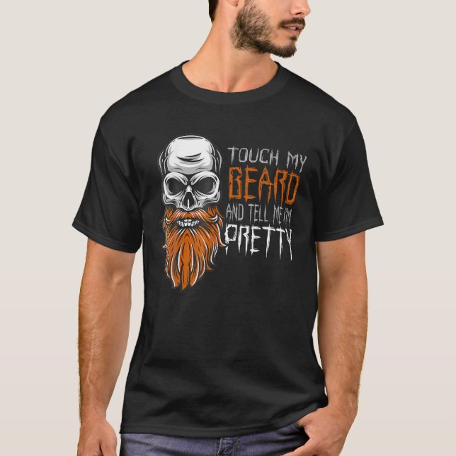 Camiseta Tócame mi barba y dime que soy un Bonito gracioso (Anverso)