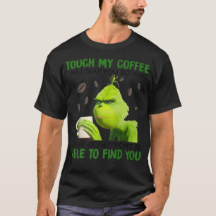 Camiseta Tócame mi café te golpearé tan fuerte