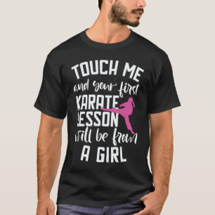Camiseta Tócame Primero Lección de Karate de una Chica