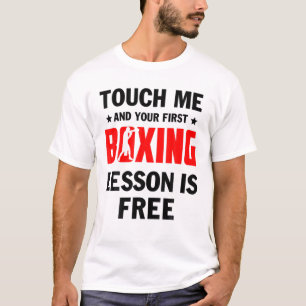 Camiseta Tócame tu primera lección es boxeador de boxeo gra