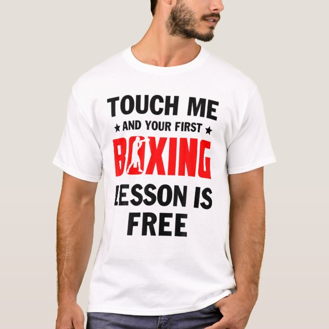 Camiseta Tócame tu primera lección es boxeador de boxeo gra (Anverso)