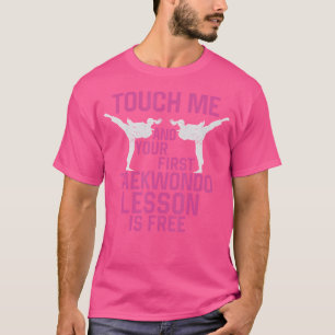 Camiseta Tócame Y Tu Primer Tkd Funny Kata Taekwondo M