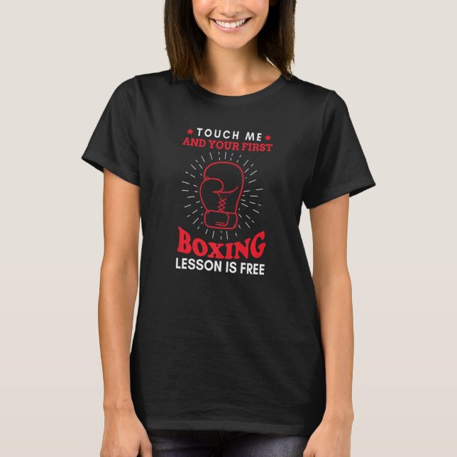 Camiseta Tócame y tu primera lección de boxeo es gratis (Anverso)