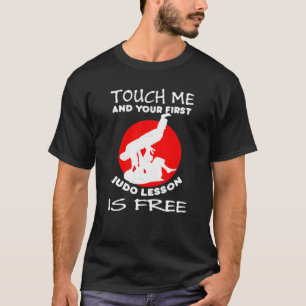 Camiseta Tócame y tu primera lección de Judo es gratis