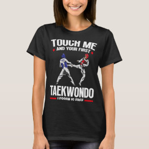 Camiseta Tócame y tu primera lección de Taekwondo es gratis