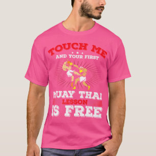 Camiseta Tócame Y Tu Primera Lección Muay Thai Tiger Mua