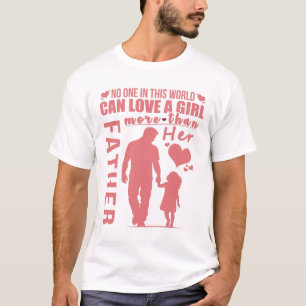 Camiseta Tocando al padre Daughter Bond Shirt   Amor verdad