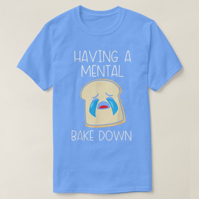 Camiseta Tocando Con Un Horno Mental Bake Baker (Diseño del anverso)