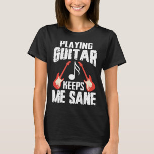 Camiseta Tocar guitarra me hace ser guitarista