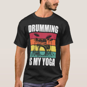 Camiseta Tocar la batería es mi Yoga Baterista Músico Retro