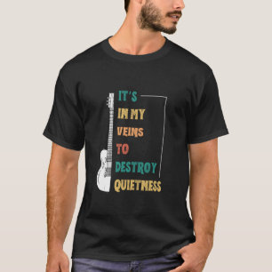 Camiseta Tocar la guitarra divertido en mis venas para dest