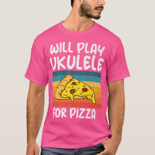 Camiseta Tocará Ukulele para Pizza Lover Uke Music Ukulel