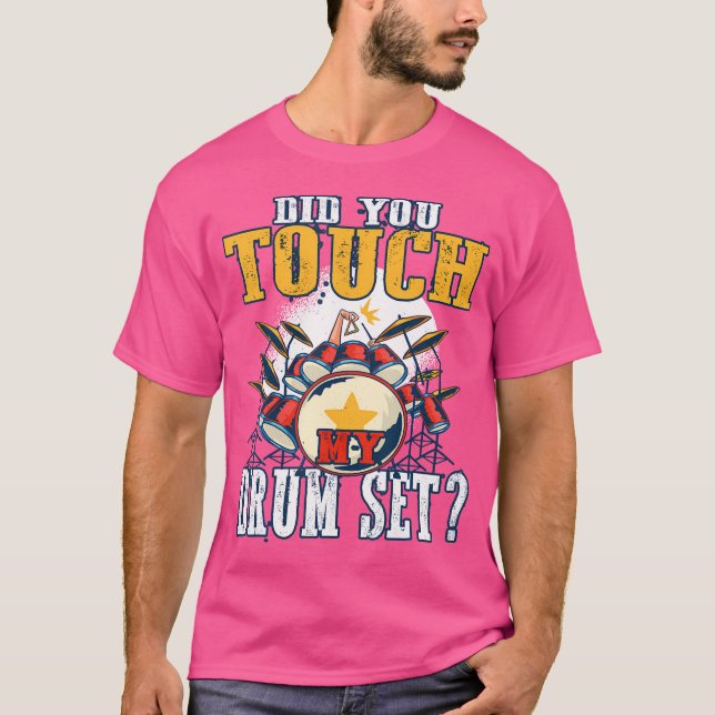 Camiseta ¿Tocaron Mi Tambor De Tambor? (Anverso)