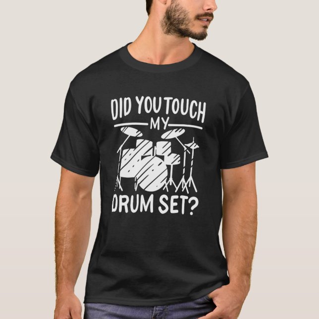 Camiseta ¿Tocaron Mi Tambor De Tambor? (Anverso)