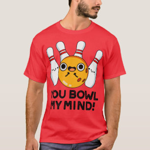 Camiseta Tocas mi mente graciosa bolera 1