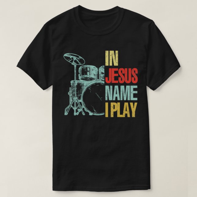 Camiseta Toco de tambor cristiano Jesús Nombre I Toca Tambo (Diseño del anverso)