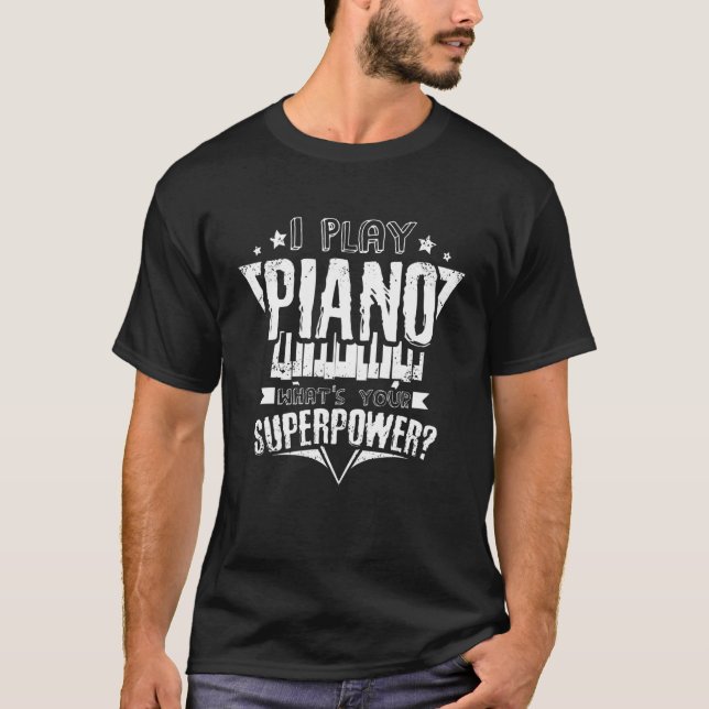 Camiseta Toco el piano ¿Cuál es tu superpoder? (Anverso)