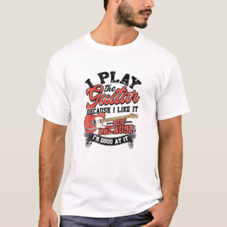 Camiseta Toco La Guitarra Porque Me Gusta No Porque Yo