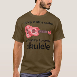 Camiseta Toco Un Poco De Guitarra Pero Principalmente Toco