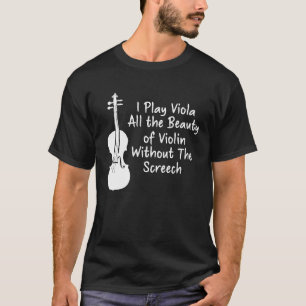 Camiseta Toco Viola Toda La Belleza De Violin Funny Violi