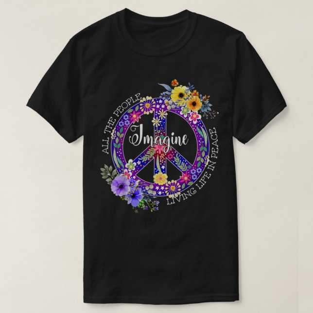 Camiseta toda la gente imagina vivir la vida en paz (Diseño del anverso)