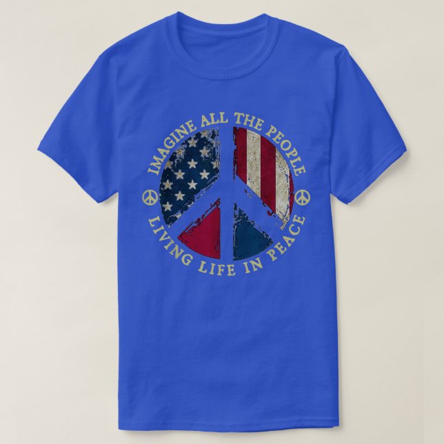 Camiseta Toda La Gente Se Imagina Viviendo La Vida En Paz H (Diseño del anverso)