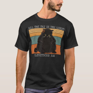 Camiseta Toda La Grasa Es Del Señor Levítico 316 Vintage