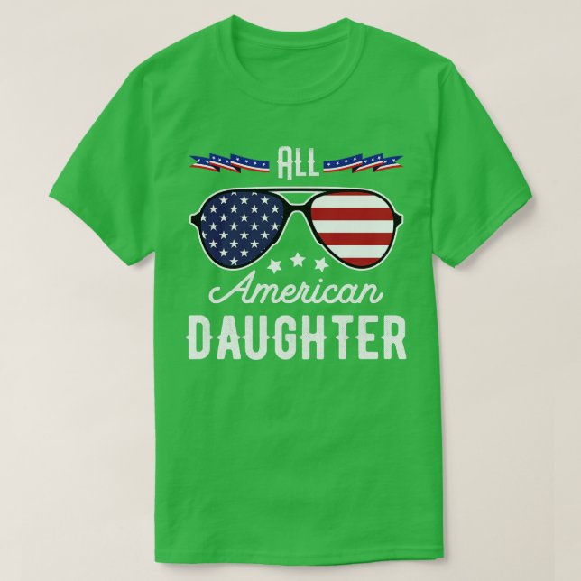Camiseta Toda La Hija Americana 4 De Julio Gafas De Sol (1) (Diseño del anverso)