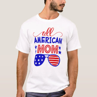 Camiseta Toda la mamá americana 4 de julio