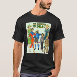 Camiseta Toda la ropa es travestida cosecha de 1950