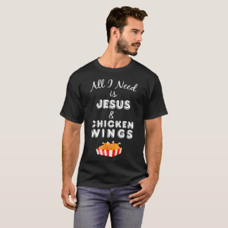 Camiseta Toda lo que necesito es comida del cristiano de