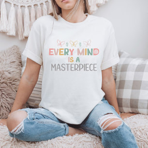 Camiseta Toda Mente Es Una Obra Maestra Aceptación del Auti