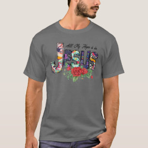 Camiseta Toda Mi Esperanza Está En Jesús, Religión Amor Jes
