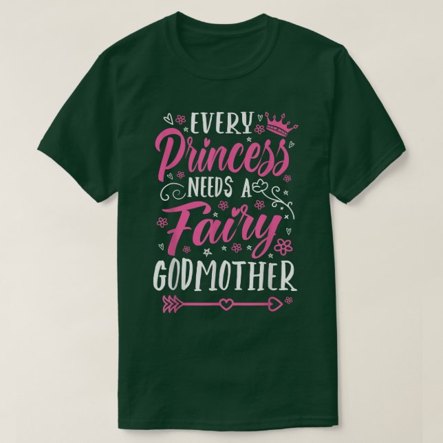 Camiseta Toda Princesa Necesita A Una Madrina Madrina Padri (Diseño del anverso)