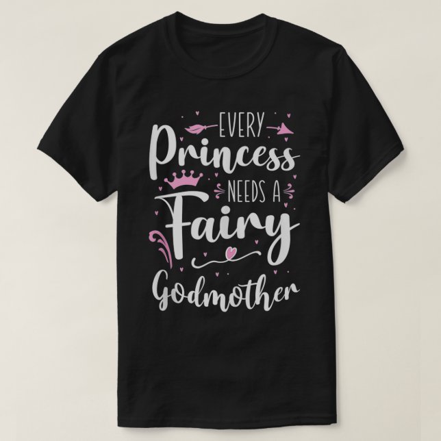 Camiseta Toda Princesa Necesita Una Madrina Láctea  (Diseño del anverso)