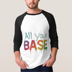 Camiseta Toda tu base