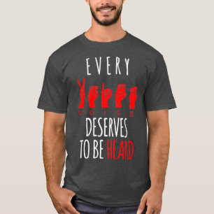 Camiseta Toda Voz Merece Ser Escuchada El Orgullo Sordo