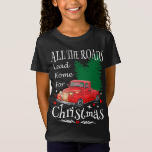 Camiseta Todas Las Carreteras Llevan A Casa Para Navidades 