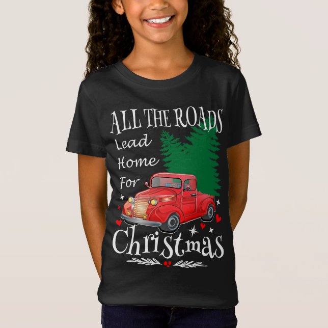 Camiseta Todas Las Carreteras Llevan A Casa Para Navidades  (Anverso)
