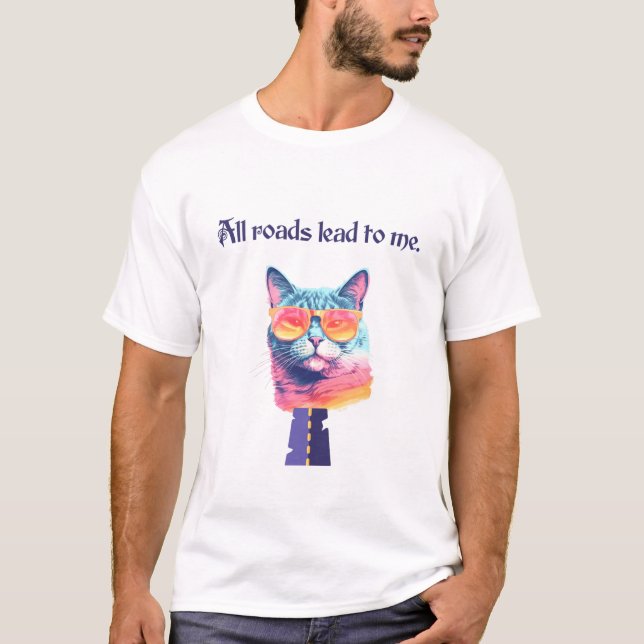 Camiseta Todas las carreteras me llevan a un gato gracioso (Anverso)