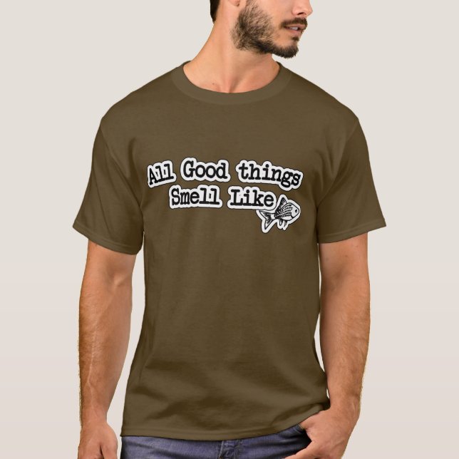 Camiseta Todas las cosas buenas huelen como la pesca divert (Anverso)