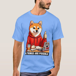 Camiseta Todas las cosas son posibles: Shiba Inu Dog Laptop