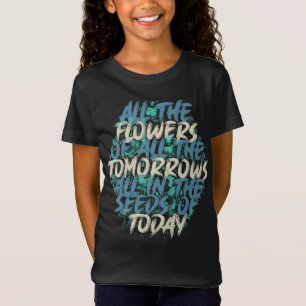 Camiseta Todas las flores de la cita de ropa urbana de maña