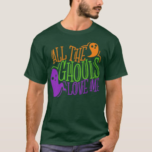 Camiseta Todas Las Guías Me Aman, Halloween Gracioso 20