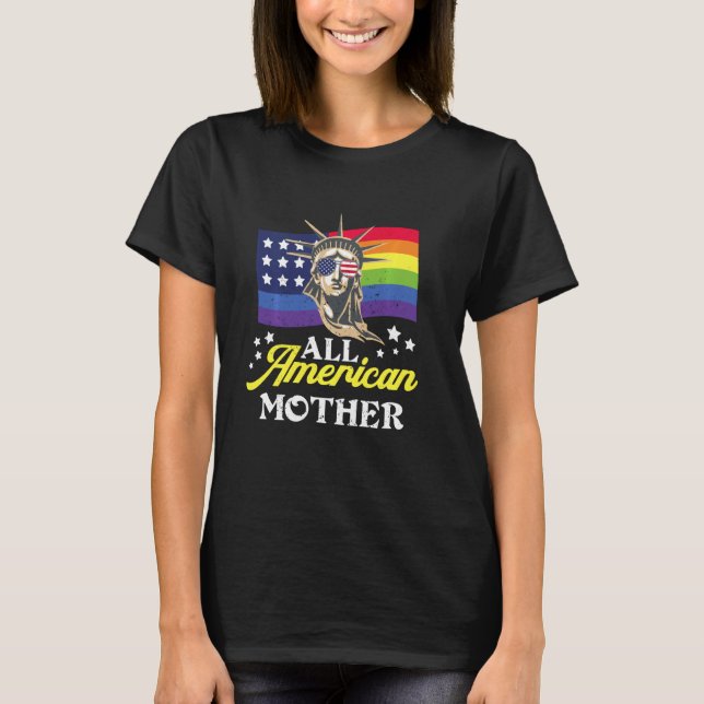 Camiseta Todas Las Madres Estadounidenses 4 De Julio Lgbt A (Anverso)